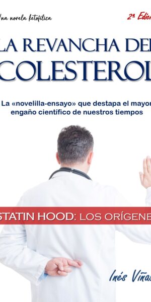 La revancha del colesterol: Statin Hood (los orígenes)