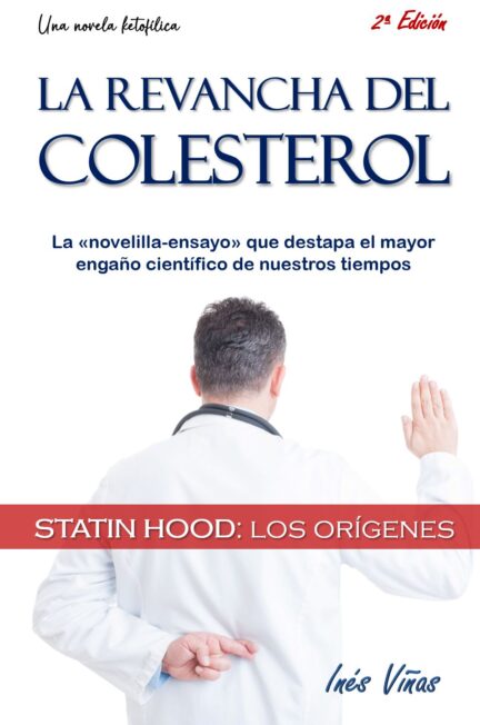 La revancha del colesterol: Statin Hood (los orígenes)